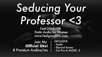 Older Guy Roleplay: Seducing Your Dom Big Cock Professor [praise Kink] [erotic Audio For Women]
