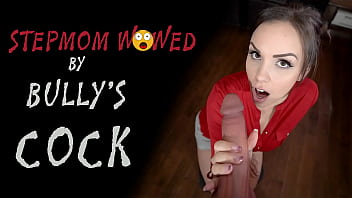 Stepmom Wowed By Bully_s Cock - Preview - Immeganlive