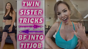 Twin Tricks Bf Into Titjob - Preview - Immeganlive