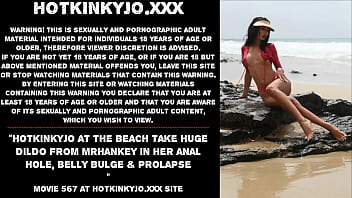 Hotkinkyjo At The Beach Take Huge Dildo From Mrhankey In Her Anal Hole, Belly Bulge _ Prolapse
