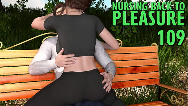 Nursing Back To Pleasure #109 _ It' Getting Hot In The Park