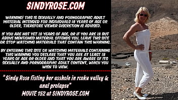 Sindy Rose Fisting Her Asshole In Rocky Valley _ Anal Prolapse