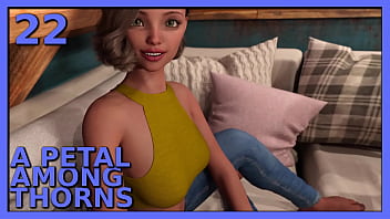 A Petal Among Thorns #22 _ She Gets Hornier By The Minute