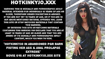 Hotkinkyjo In Abandoned Pgr Barn Fisting Her Ass _ Anal Prolapse Extreme