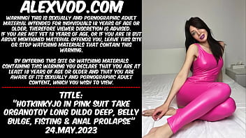 Hotkinkyjo In Pink Suit Take Organotoy Long Dildo Deep, Belly Bulge, Fisting _ Anal Prolapse (sample)