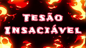 Intro Tesão Insaciável