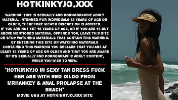Hotkinkyjo In Sexy Tan Dress Fuck Her Ass With Red Dildo From Mrhankey _ Anal Prolapse At The Beach