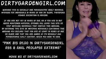 Pink Big Dildo In Dirtygardengirl Ass _ Anal Prolapse Extreme