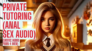 Private Tutoring (full Anal Sex Audio On My Site Asmr Hfo Erotic Audio 4 Men)