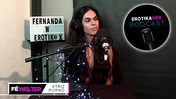 Fe Welter - Podcast Erotikaxxx - Trailer - Completo No Red