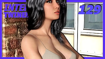 Intertwined #129 _ That Hot Babe With The Big Tits Is Mine