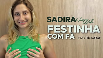 Sadira Hotwife E Fã Convidado - Erotikaxxx - Trailer
