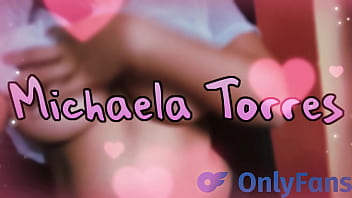 Michaelatorres - Tits, Latina, Booty, Amateurs, Michaela-torres - Latina - 2025 - Amazing - Scene - Video 203924