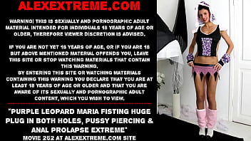 Purple Leopard Maria Fisting Huge Plug In Both Holes, Pussy Piercing _ Anal Prolapse Extreme