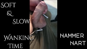 Soft _ Slow Wanking Time