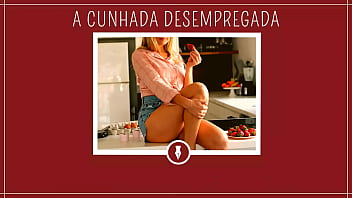 A Cunhada Desempregada - Contos Libertinos