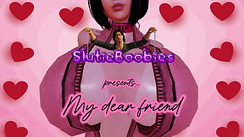 Slutieboobies - My Dear Friend