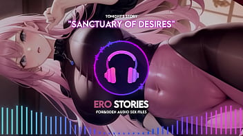 Ero Stories: Sanctuary Of Desires (audio, Asmr, Whisper, Seductive, Healing, _ Sensual)
