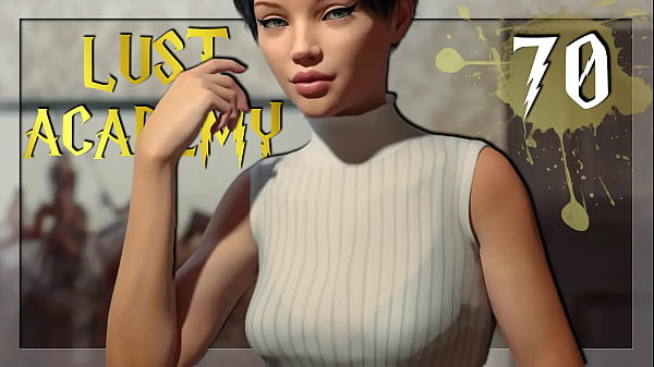LUST ACADEMY #70 _ And another horny babe...I like it!