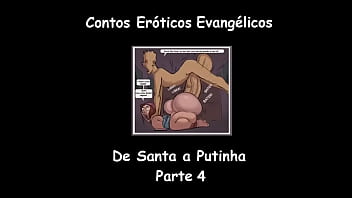 Contos Eróticos De Evangélicos - De Santa A Putinha - Parte 4 - Final
