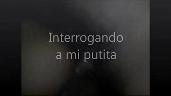 Interrogando A Mi Putita